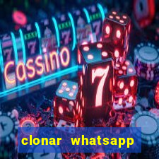 clonar whatsapp pelo email