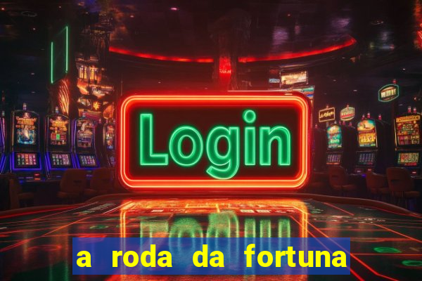 a roda da fortuna o que ele sente por mim