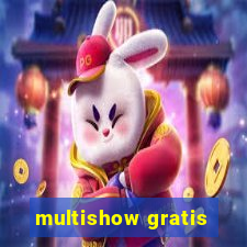 multishow gratis