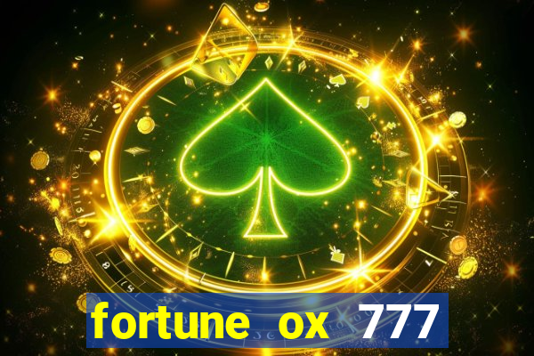 fortune ox 777 fortuna 77