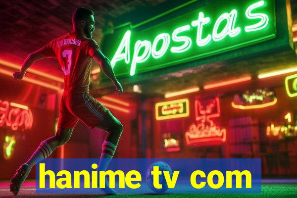 hanime tv com