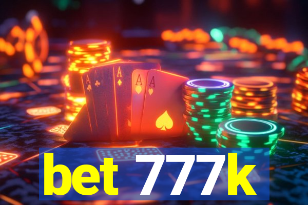 bet 777k