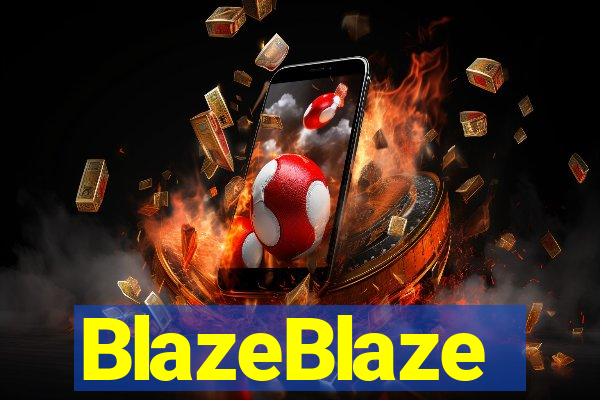 BlazeBlaze