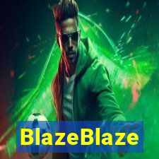 BlazeBlaze