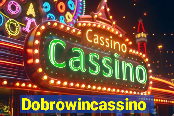 Dobrowincassino