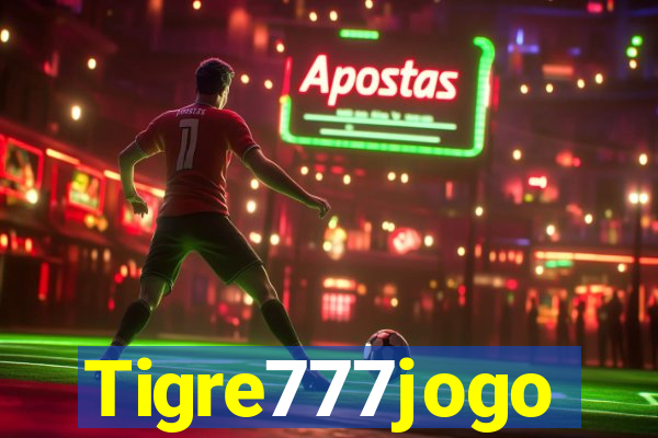 Tigre777jogo