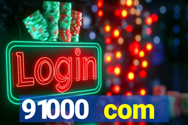 91000 com plataforma de jogos