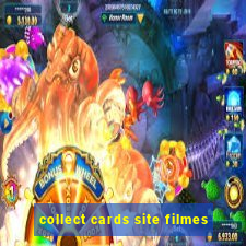 collect cards site filmes