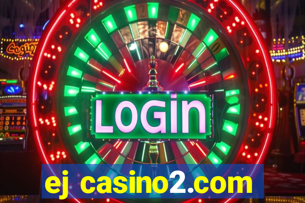 ej casino2.com