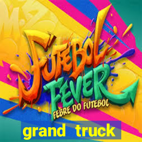 grand truck simulator 2 dinheiro infinito