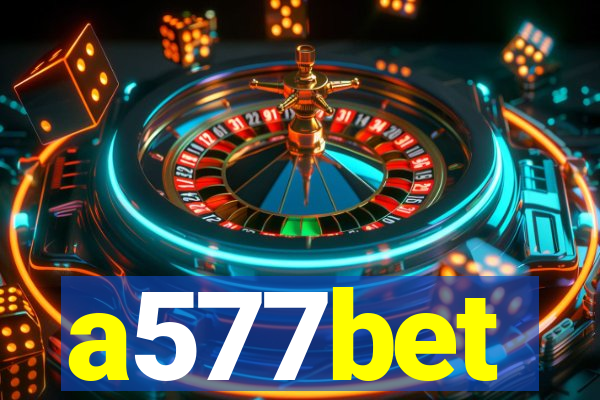 a577bet