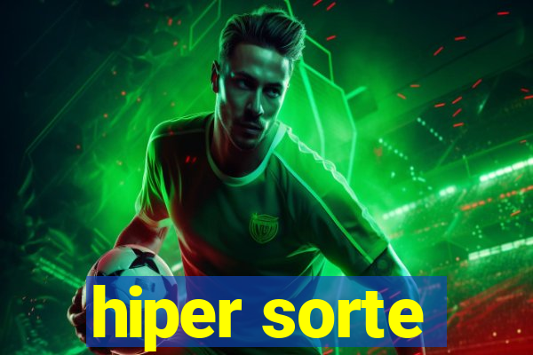 hiper sorte