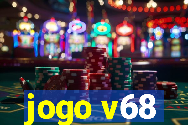 jogo v68