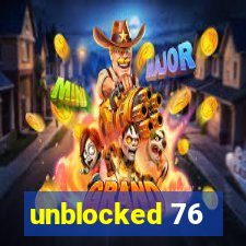 unblocked 76