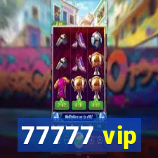 77777 vip