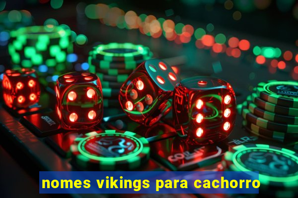 nomes vikings para cachorro