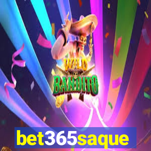 bet365saque