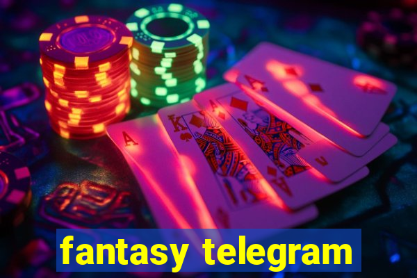 fantasy telegram