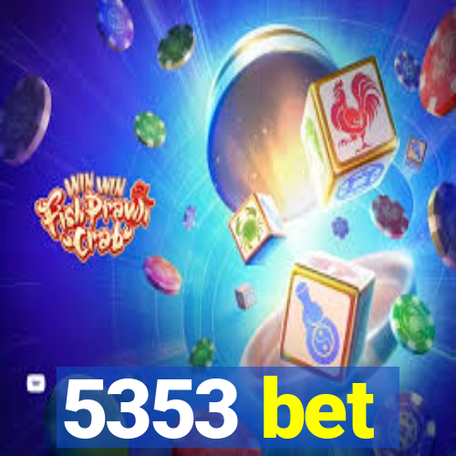 5353 bet