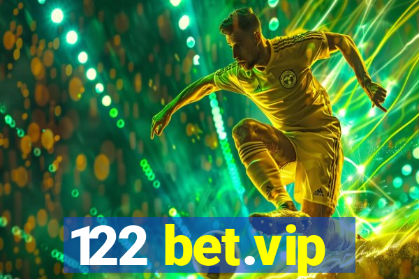 122 bet.vip