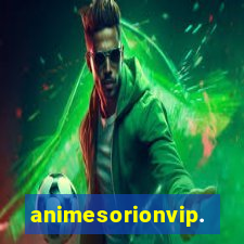 animesorionvip.net