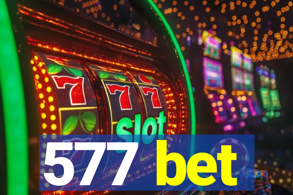 577 bet