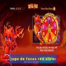 jogo de facas red silver