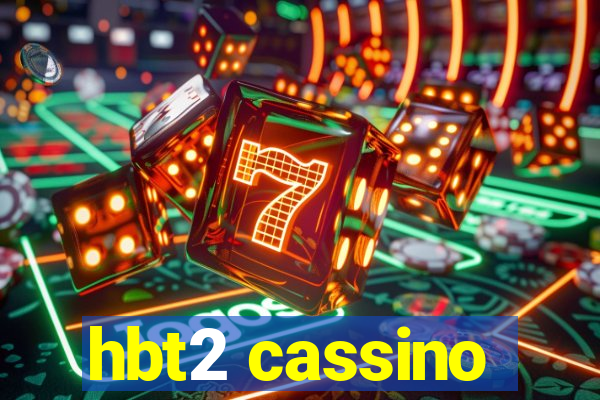 hbt2 cassino