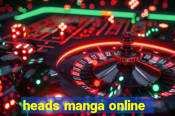 heads manga online