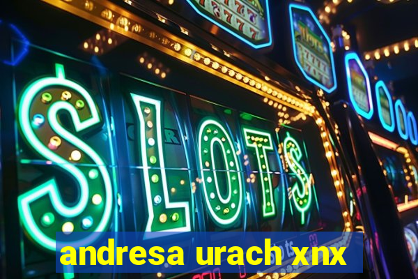 andresa urach xnx