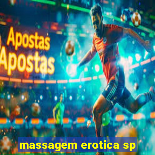 massagem erotica sp