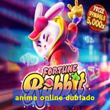 anime online dublado