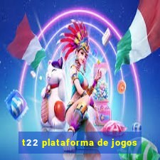 t22 plataforma de jogos