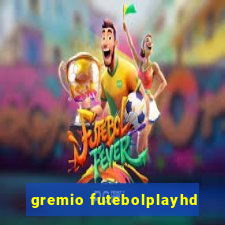 gremio futebolplayhd