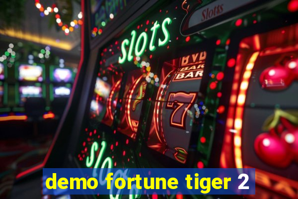 demo fortune tiger 2