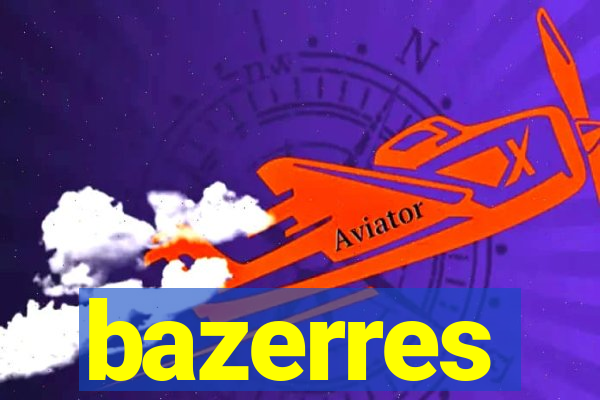 bazerres