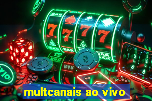 multcanais ao vivo