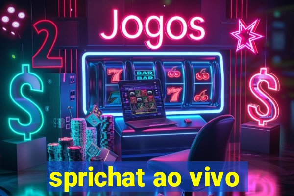 sprichat ao vivo