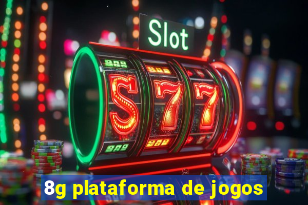 8g plataforma de jogos