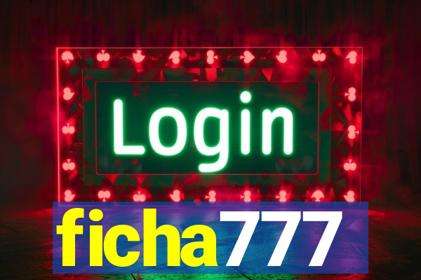 ficha777