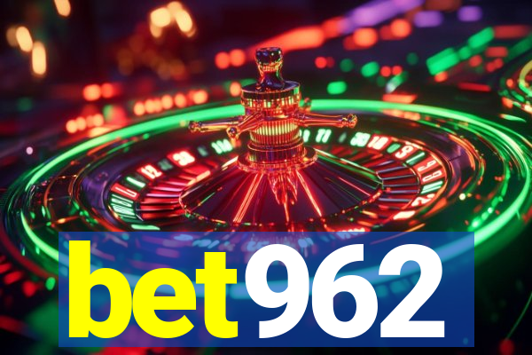 bet962