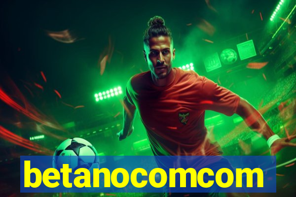 betanocomcom