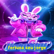 fortuna seu jorge