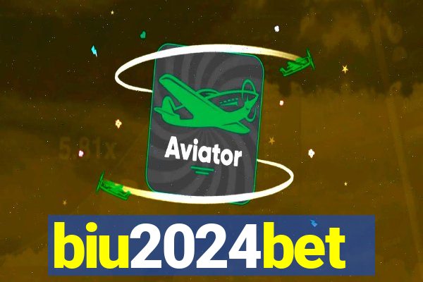 biu2024bet