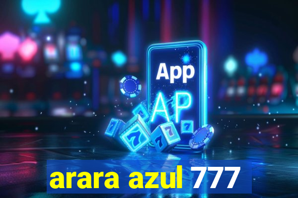 arara azul 777