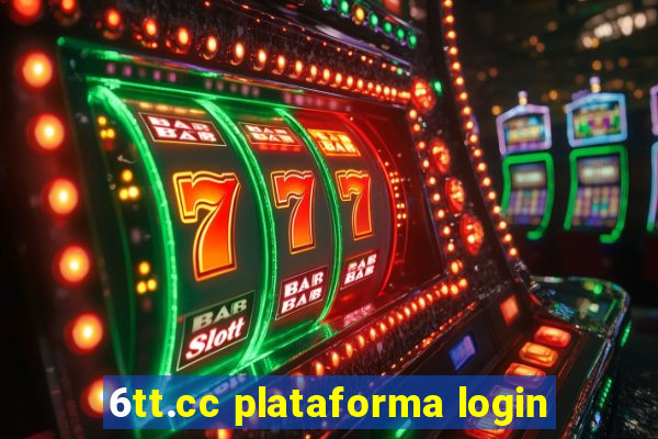 6tt.cc plataforma login