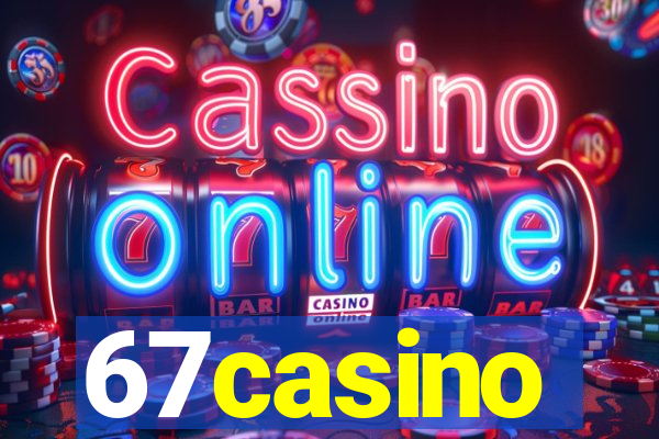 67casino