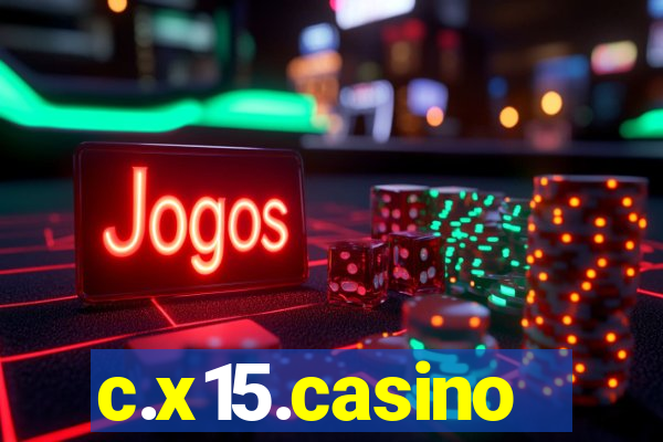 c.x15.casino