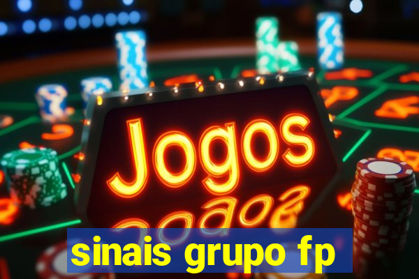 sinais grupo fp