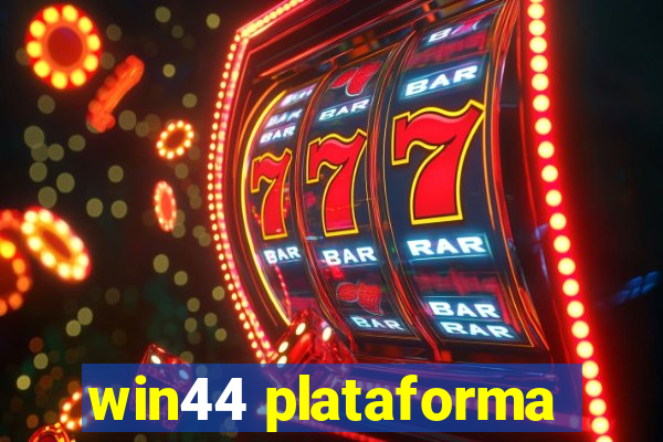 win44 plataforma